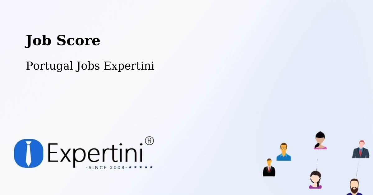 Job Score & Job Description Score Tool – Lisbon - Portugal Jobs Expertini
