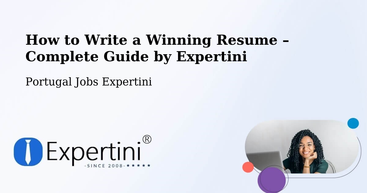 Resume Writing Guide for Job Seekers – Lisbon - Lisbon, Portugal Jobs Expertini