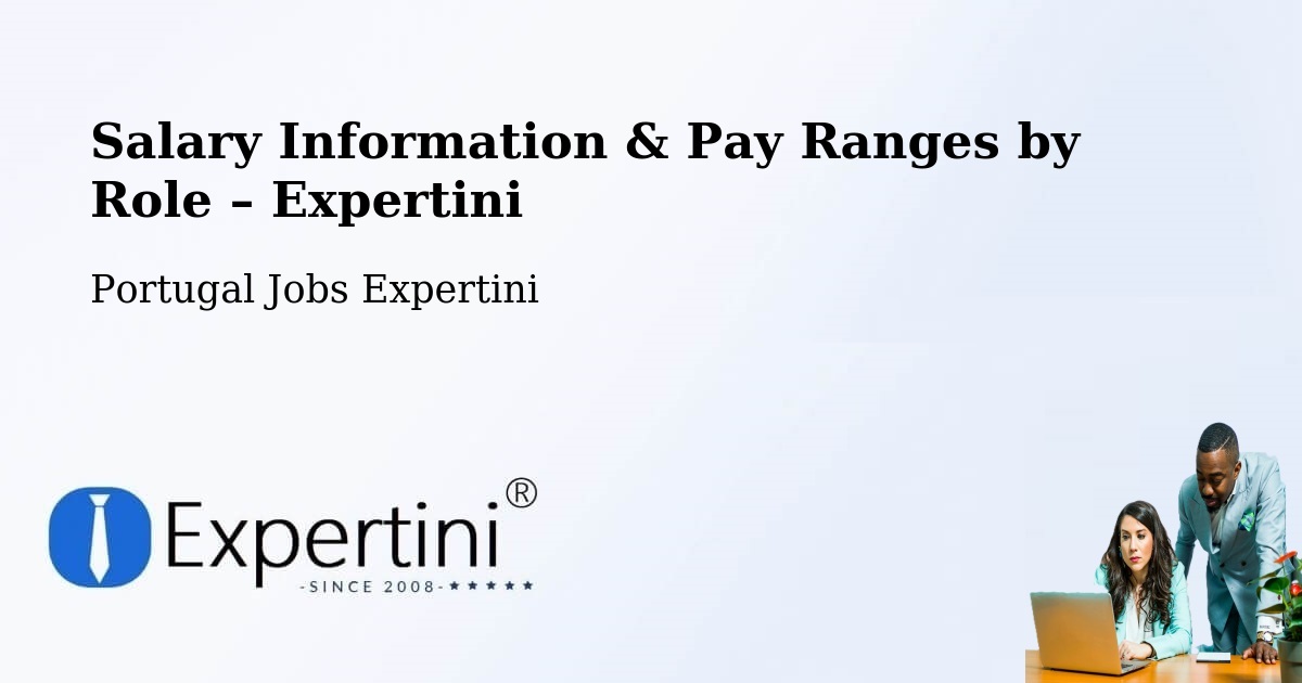 Salary Information & Pay Ranges – Lisbon - Lisbon, Portugal Jobs Expertini