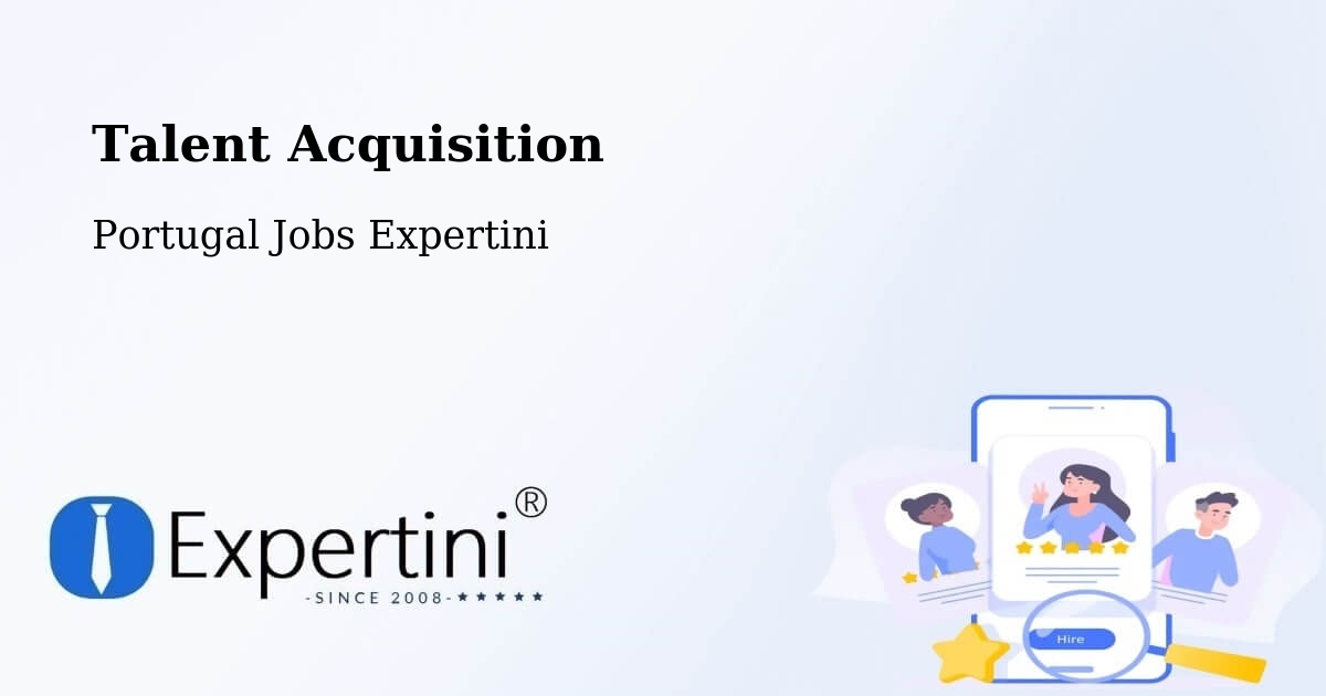 Post Jobs & Find Candidates in Lisbon – Talent Acquisition Solutions - Portugal Jobs Expertini